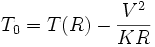 T_0=T(R) -\frac{V^2}{KR}\,