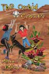 The Orchid Grower - A Juvenile Science Adventure Novel